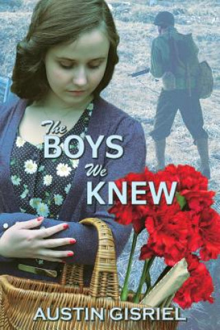 Libro The Boys We Knew Austin Gisriel