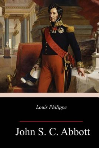 Libro Louis Philippe John S C Abbott