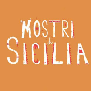 Knjiga Mostri di Sicilia Martina Garzia