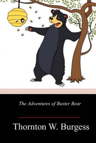 Carte The Adventures of Buster Bear Thornton W Burgess