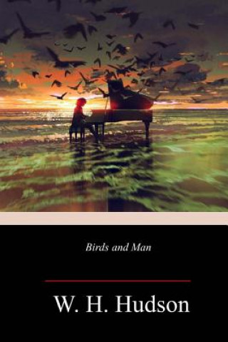 Buch Birds and Man W H Hudson