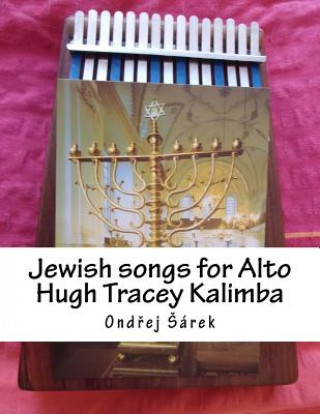 Könyv Jewish songs for Alto Hugh Tracey Kalimba Ondrej Sarek