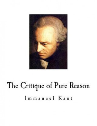 Könyv The Critique of Pure Reason: Immanuel Kant J M D Meiklejohn