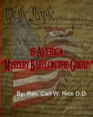 Knjiga Mystery Babylon Carl W Rice D D