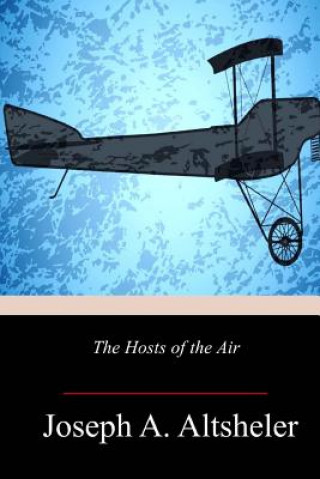 Libro The Hosts of the Air Joseph A Altsheler
