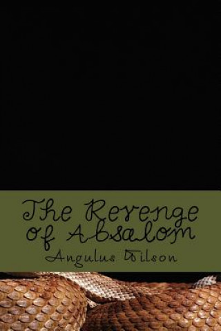 Knjiga The Revenge of Absalom Angulus D Wilson