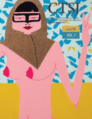 Knjiga CTSJ Volume 7 Department of Critical Theory and Social