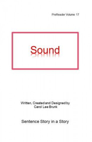 Knjiga Sound: PreReader 17 Carol Lee Brunk