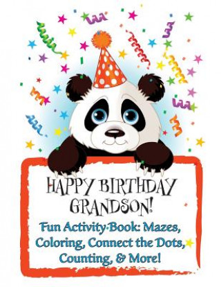 Könyv HAPPY BIRTHDAY GRANDSON! (Personalized Birthday Books for Children): Fun Activity Book: Mazes, Coloring, Connect the Dots, Counting, & More! Florabella Publishing