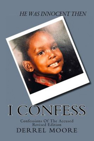 Knjiga I Confess Derrel L Moore