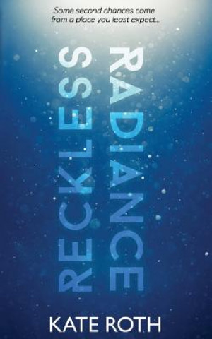 Knjiga Reckless Radiance Kate Roth