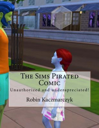 Carte The Sims Pirated Comic Robin Kaczmarczyk