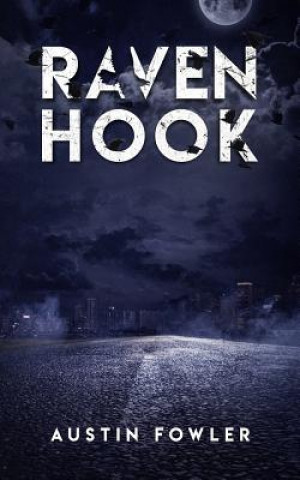 Knjiga Raven Hook Austin T Fowler
