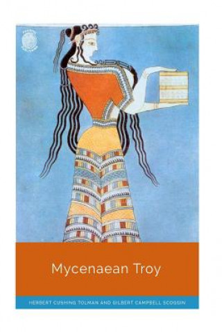 Książka Mycenaean Troy Gilbert Campbell Scoggin