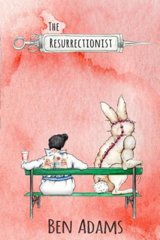 Knjiga The Resurrectionist Ben Adams