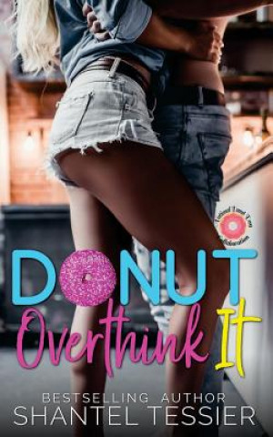 Kniha Donut Overthink It Shantel Tessier