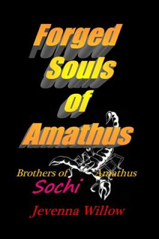 Book Forged Souls of Amathus: Sochi Jevenna Willow