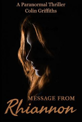 Knjiga Message From Rhiannon Colin Griffiths