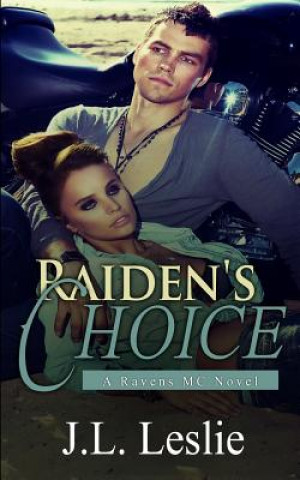 Kniha Raiden's Choice J L Leslie
