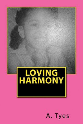 Boek Loving Harmony A L Tyes