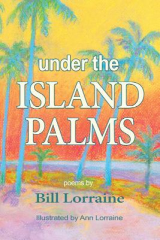 Knjiga Under the Island Palms Ann Lorraine