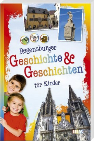 Carte Regensburger Geschichte & Geschichten für Kinder 