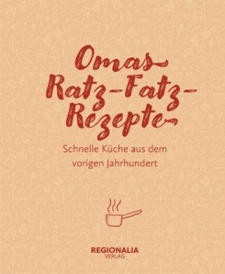 Könyv Omas Ratz-Fatz-Rezepte 