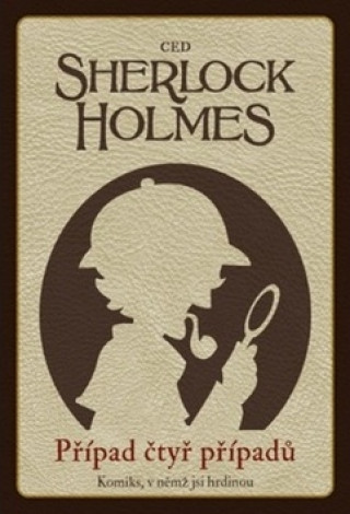 Kniha Sherlock Holmes Případ čtyř případů 