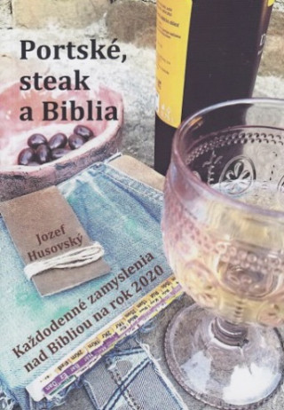 Book Portské, steak a Biblia Jozef Husovský