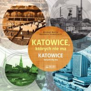 Buch Katowice, których nie ma Bulsa Michał