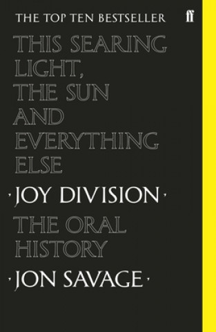 Book This Searing Light, the Sun and Everything Else Jon Savage