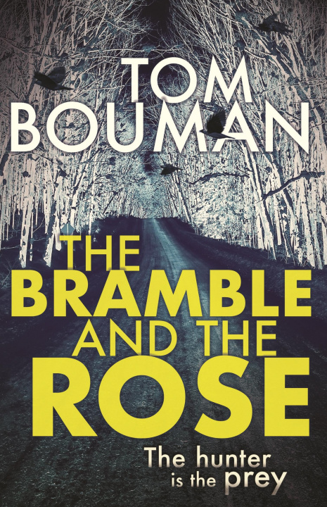 Kniha Bramble and the Rose Tom Bouman