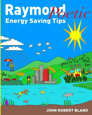 Knjiga Raymond Poetic Energy Saving Tips John Robert Bland