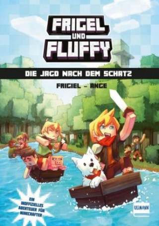 Kniha Frigel und Fluffy: Die Jagd nach dem Schatz Ange