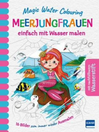 Книга Magic Water Colouring - Meerjungfrauen 