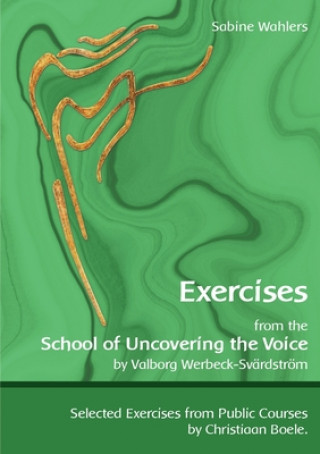 Carte Exercises from the School of Uncovering the Voice 