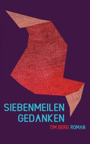 Βιβλίο Siebenmeilengedanken Tim Berg