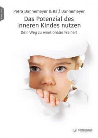 Kniha Das Potenzial des Inneren Kindes nutzen Ralf Dannemeyer