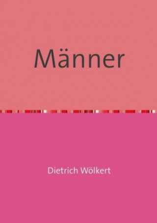 Knjiga Männer Dietrich Wölkert