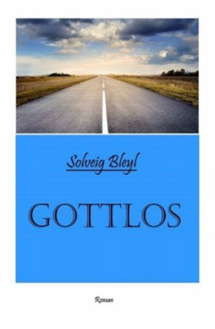 Knjiga GOTTLOS Solveig Bleyl