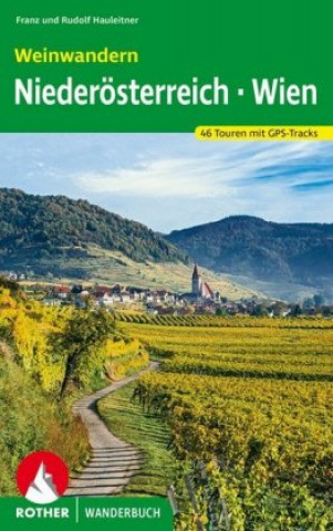 Książka Weinwandern Niederösterreich - Wien Rudolf Hauleitner