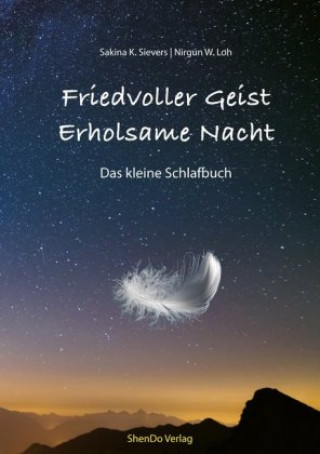 Boek Friedvoller Geist - Erholsame Nacht Sakina K. Sievers