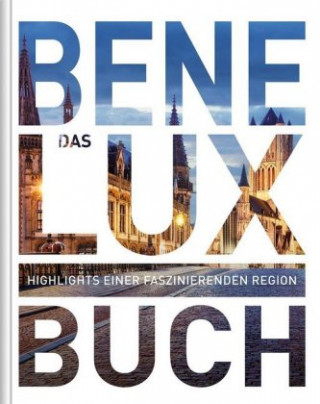 Kniha Benelux. Das Buch 