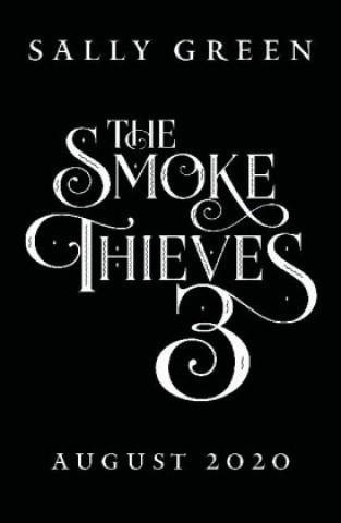 Könyv Burning Kingdoms (The Smoke Thieves Book 3) Sally Green