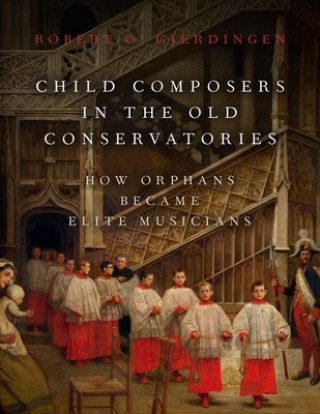 Carte Child Composers in the Old Conservatories Gjerdingen