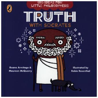 Kniha Big Ideas for Little Philosophers: Truth with Socrates Duane Armitage