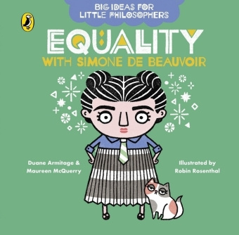 Kniha Big Ideas for Little Philosophers: Equality with Simone de Beauvoir Duane Armitage
