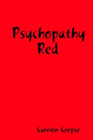 Книга Psychopathy Red Carrion Corpse
