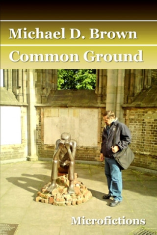 Carte Common Ground Michael D. Brown