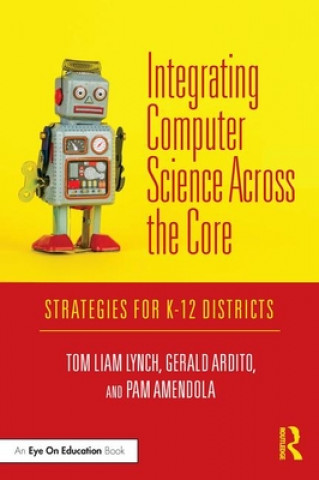Libro Integrating Computer Science Across the Core Lynch